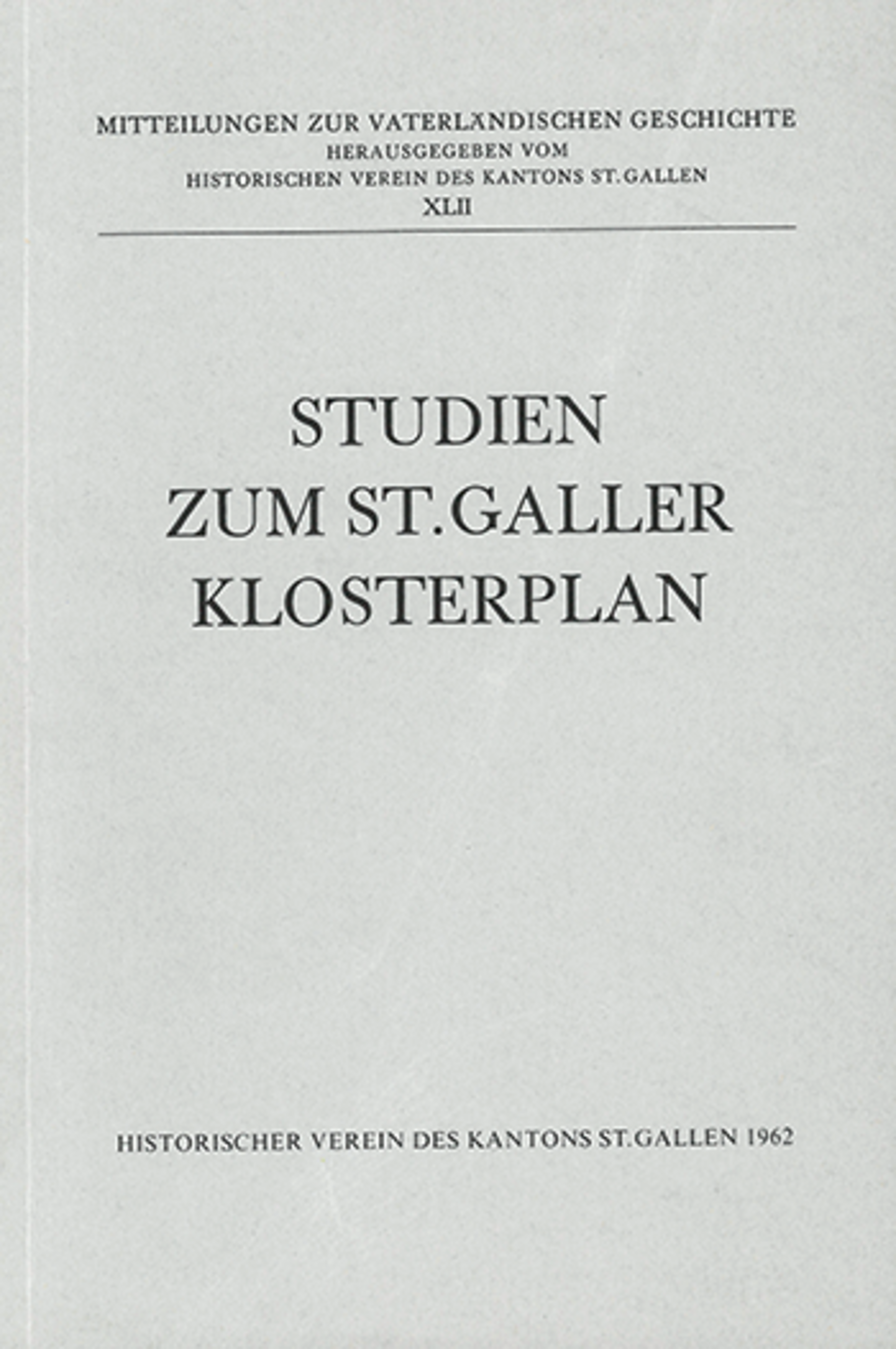 Studien zum St. Galler Klosterplan