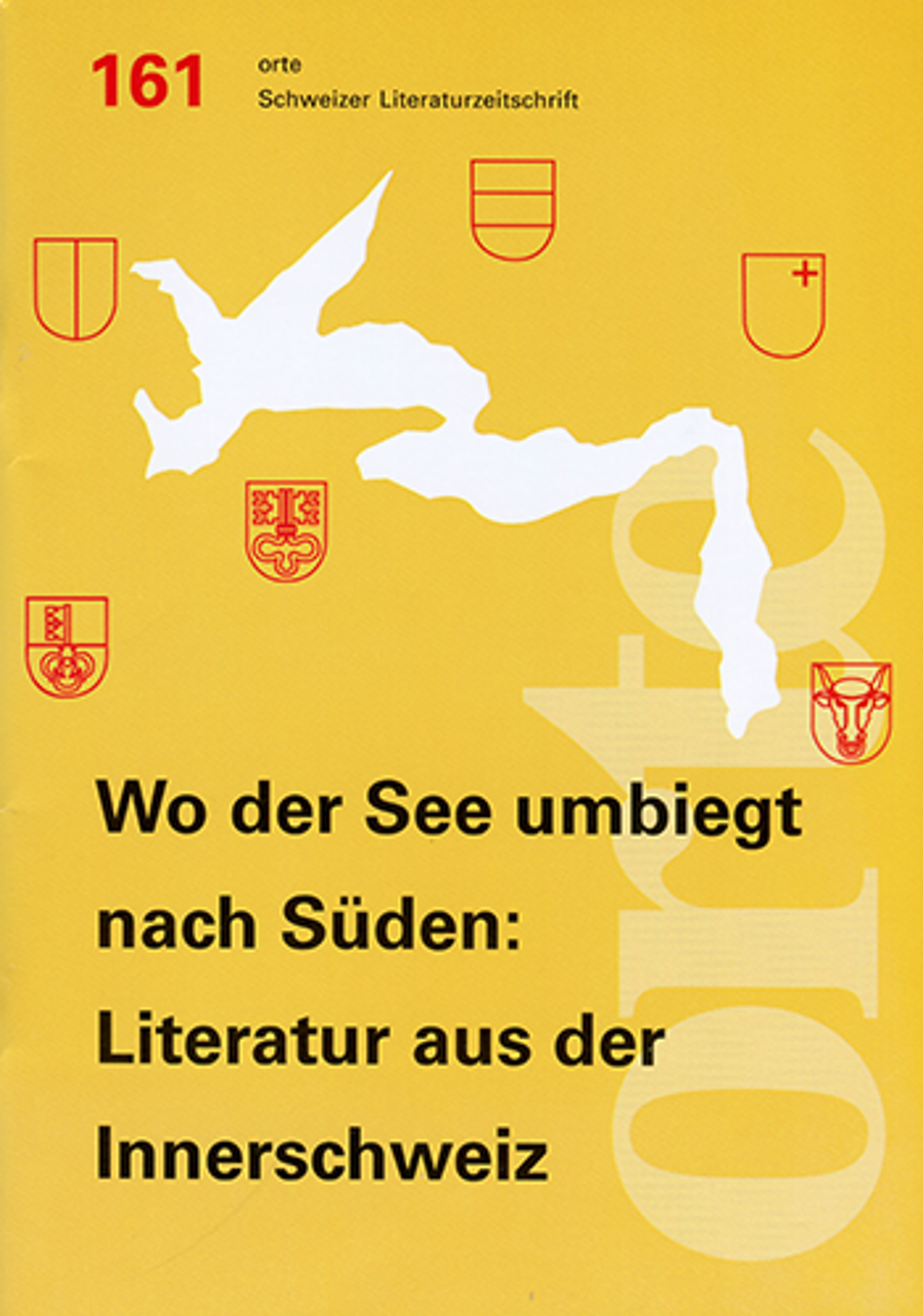 Nr. 161: Wo der See umbiegt nach Süden: Literatur aus der Innerschweiz