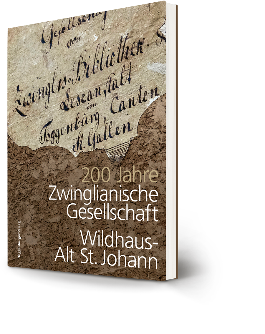 200 Jahre Zwinglianische Gesellschaft Wildhaus Alt St.Johann