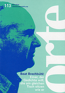 Nr. 113: Beat Brechbühl: Einer. der Gedichte will. die am gleichen Tisch sitzen