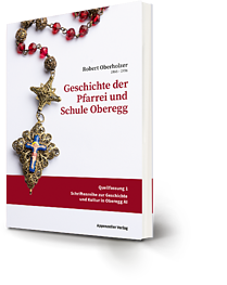 Geschichte der Pfarrei und Schule Oberegg